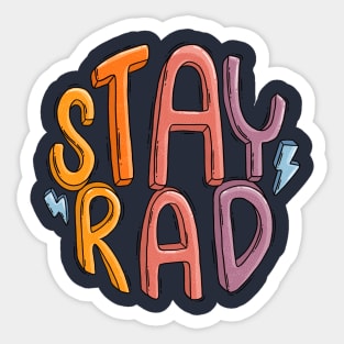 Stay Rad Sticker